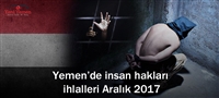Yemen’de insan hakları ihlalleri Aralık 2017