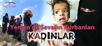 Yemen’de savaşın kurbanları kadınlar