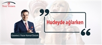 Hudeyde ağlarken