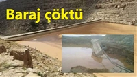 Aşırı yağışlar sebebiyle baraj çöktü
