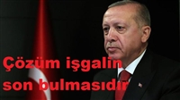 Erdoğan: Çözüm Ermeni işgalinin son bulmasıdır