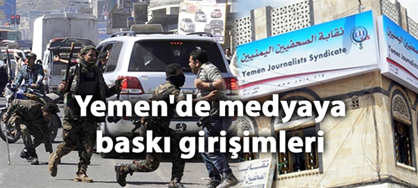 Yemen’de medyayı susturma girişimleri