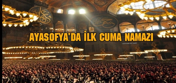 Ayasofya’da 86 yıl sonra ilk Cuma namazı