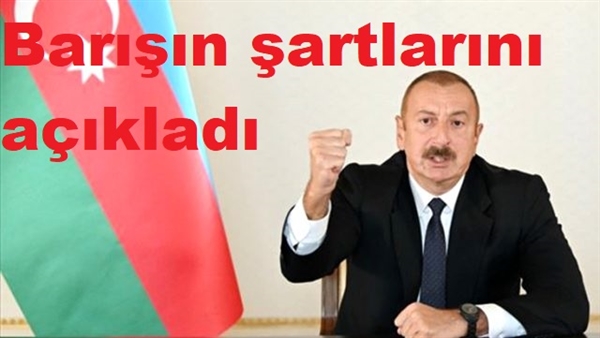 Aliyev: Ateşkesin şartı Ermenistan’ın işgal ettiği topraklardan çekilmesi